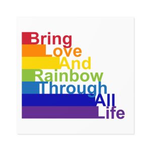 Lgbt Concept Motivating Phrase Colors Rainbow Bring Love Rainbow Through Life Laminate Stickers Square