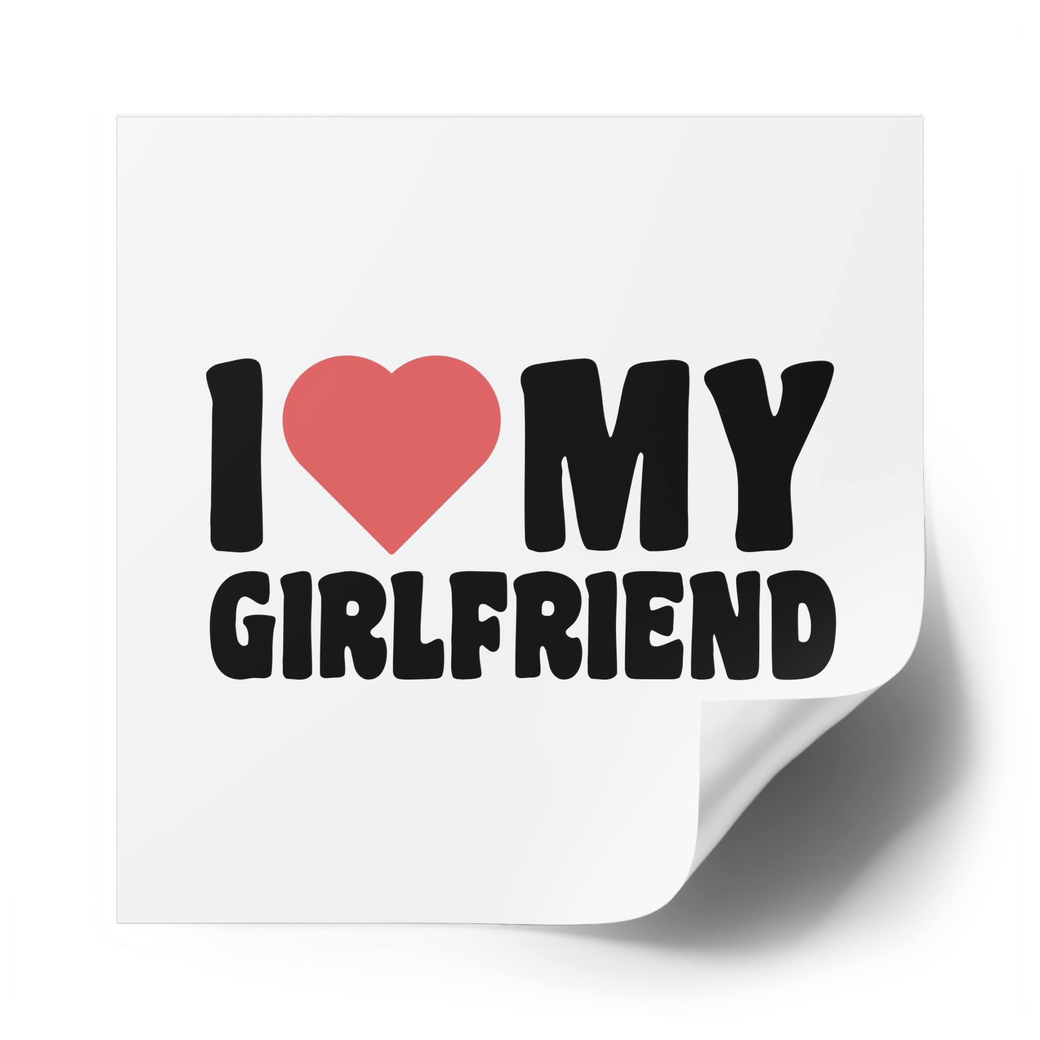 I Love My Girlfriend Iheart My Girlfriend (1) Laminate Stickers Square - Image 50