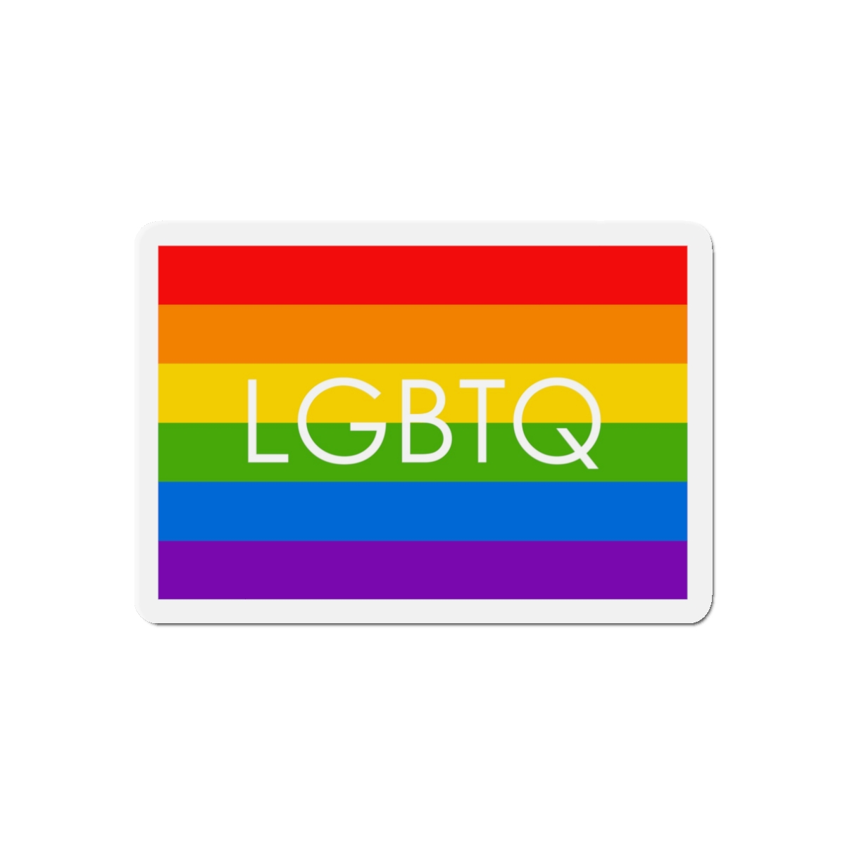 Lesbian Gay Bisexual Transgender Queer Flag Rainbow Pride Flag Lgbtq Die Cut Magnets - Image 4