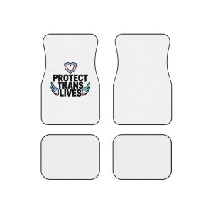 Protect Trans Lives T Shirt Design Isolated White Background Car Mats Set Of 4
