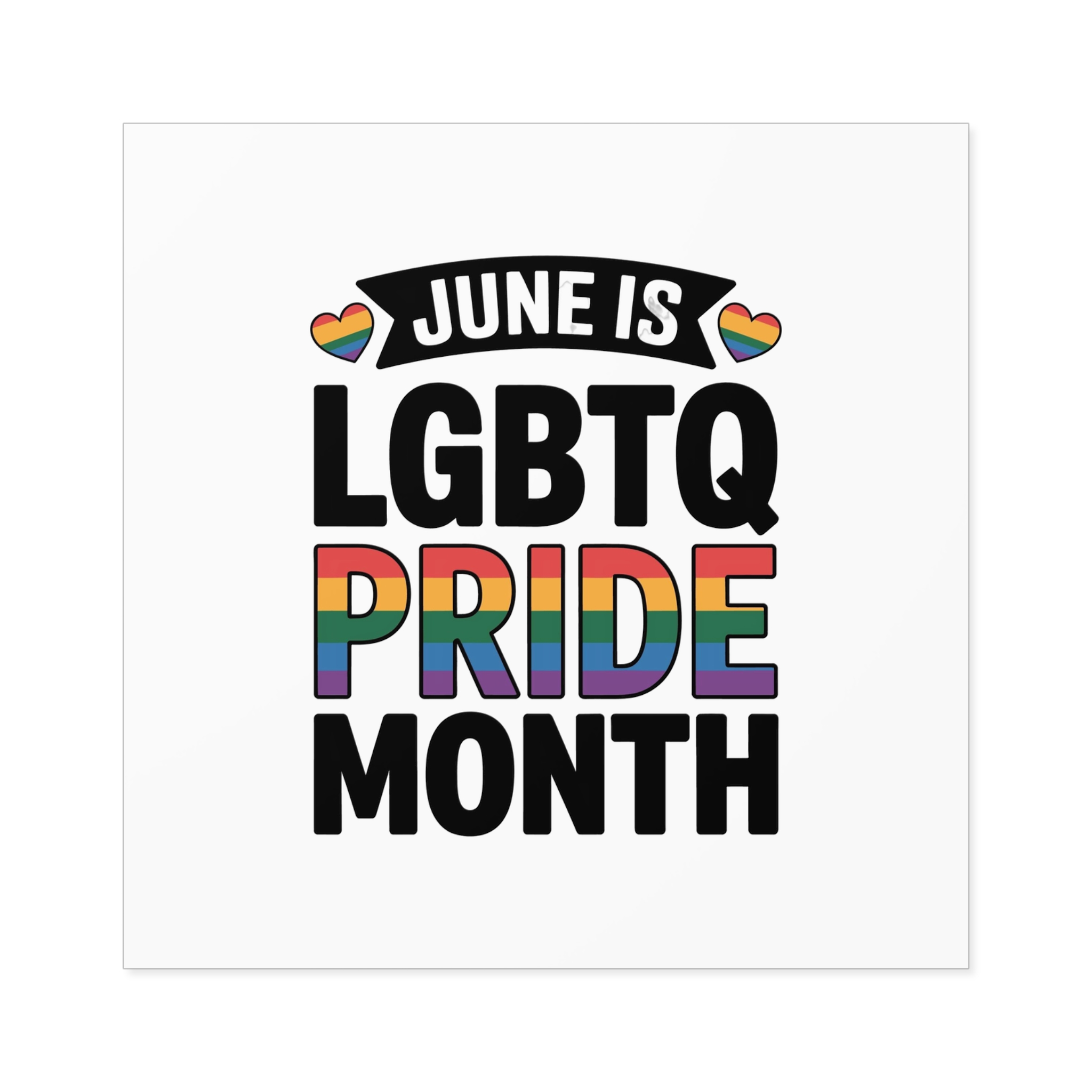 June Is Lgbtq Pride Month Colorful Text Laminate Stickers Square - Image 37