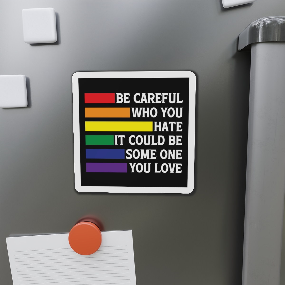 Be Careful Who You Hate It Could Be Some One You Love Shirt Design Vector Illustration Die Cut Magnets - Image 11
