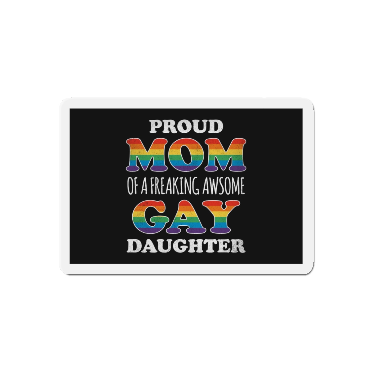 Mother Day Pride Rainbow Typography Vector Premium T Shirt(3) Die Cut Magnets - Image 4