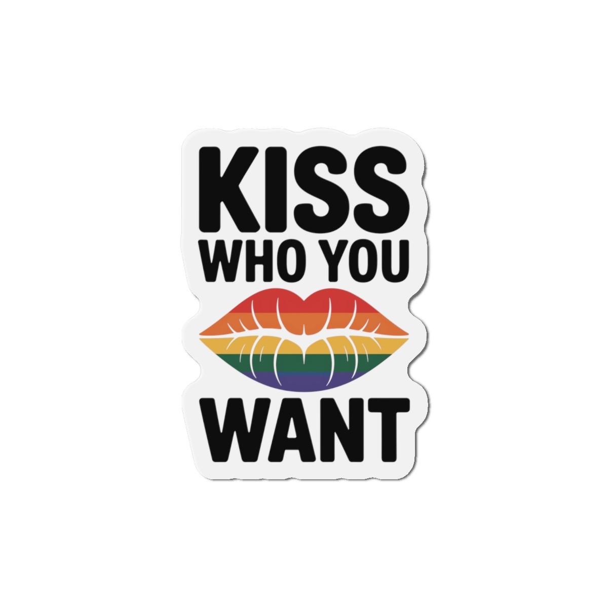Kiss Who You Want T Shirt Design Isolated White Background 2 Die Cut Magnets - Image 10