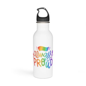 Always Proud Pride Lettering Stainless Steel Water Bottle