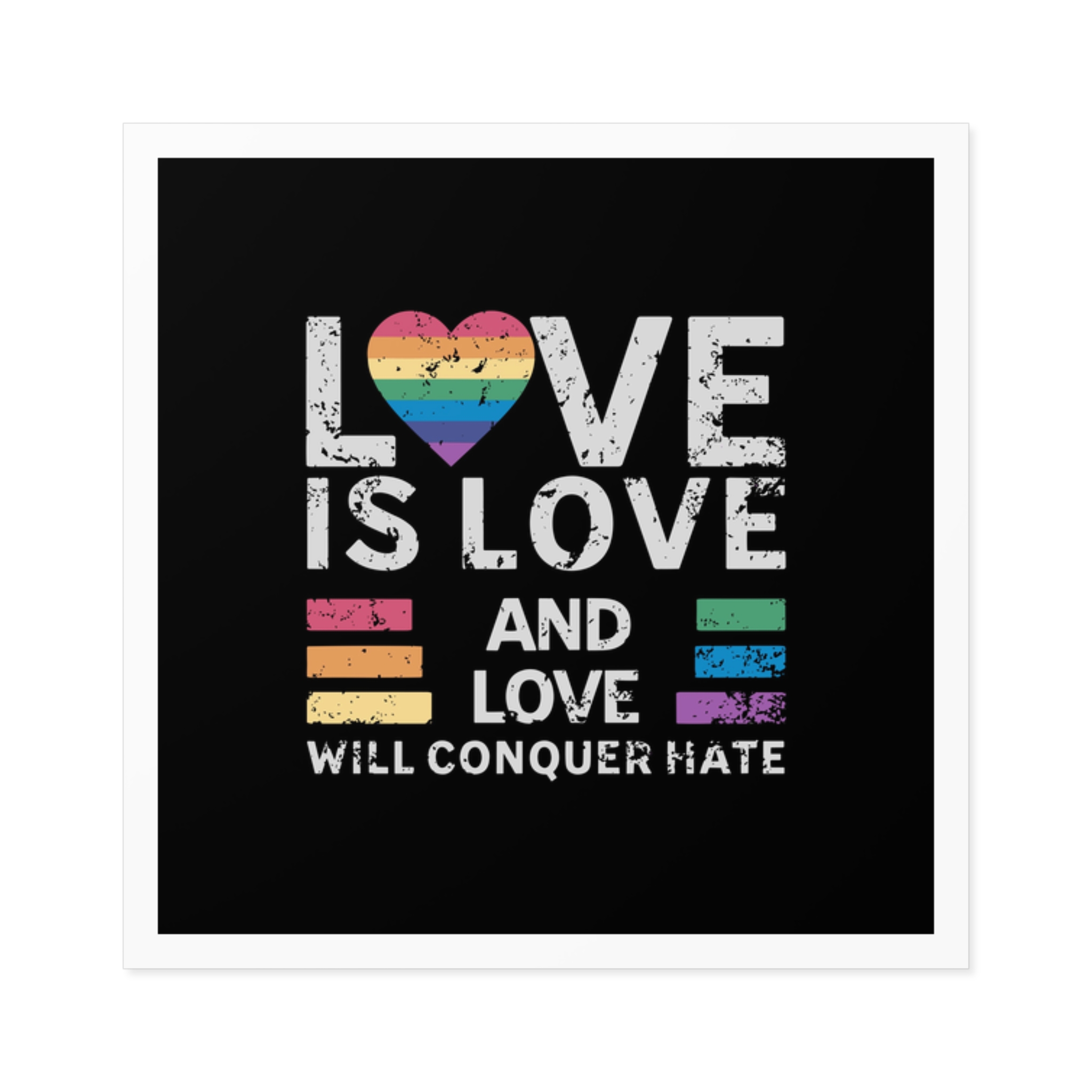 Love Is Love and Love Will Conquer Hate Laminate Stickers Square
