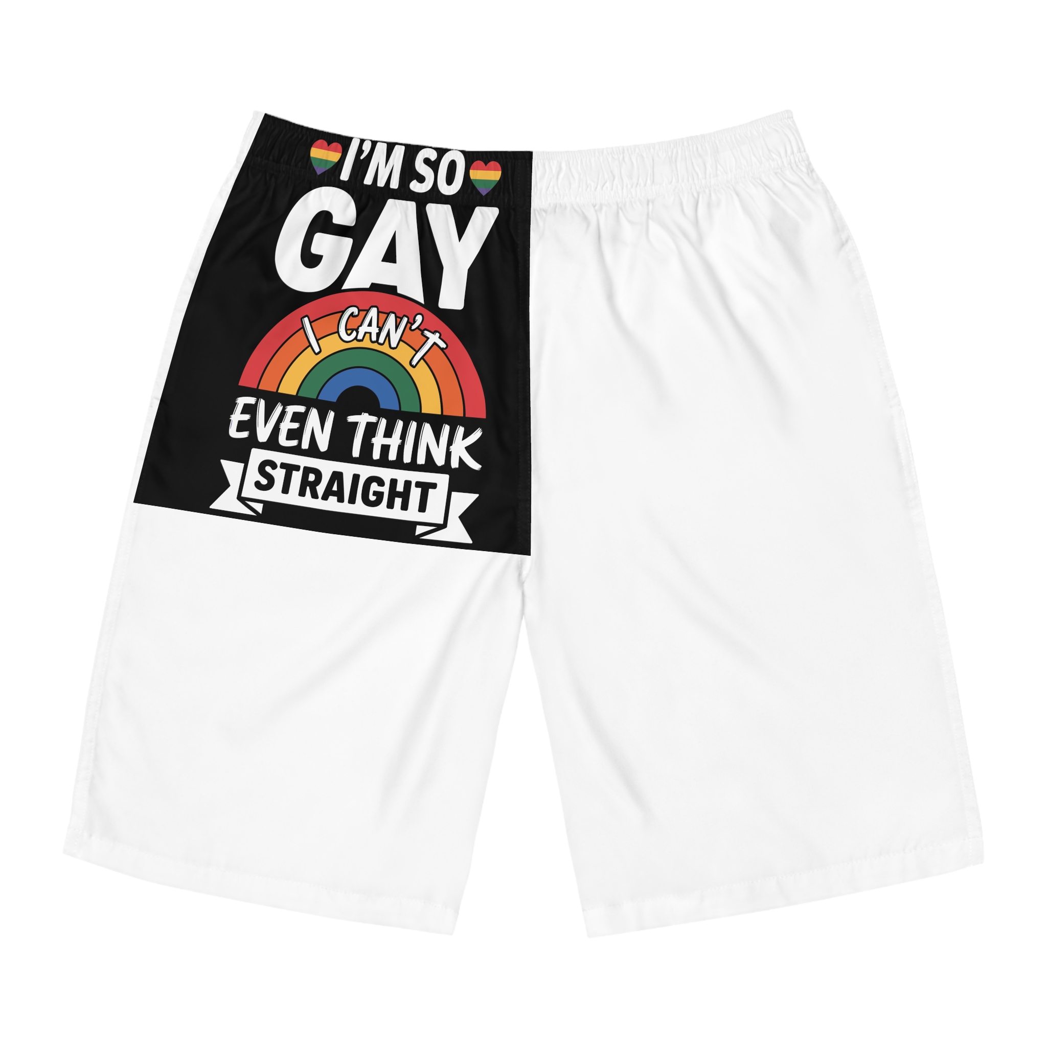 Im So Gay I Cant Even Think Straight Pride Design Mens Board Shorts Aop