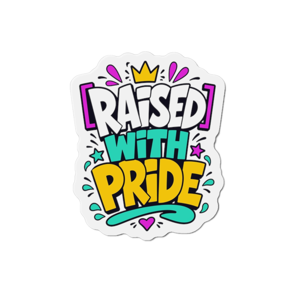 Raised With Pride Text Effect Die Cut Magnets
