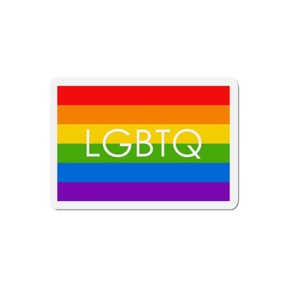 Lesbian Gay Bisexual Transgender Queer Flag Rainbow Pride Flag Lgbtq Die Cut Magnets - Image 10