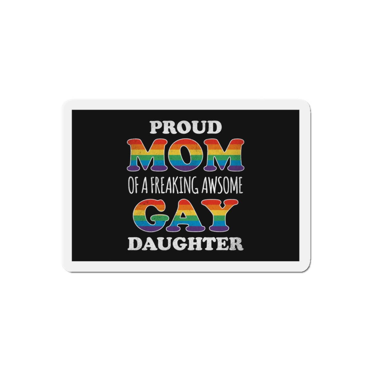 Mother Day Pride Rainbow Typography Vector Premium T Shirt(3) Die Cut Magnets - Image 7