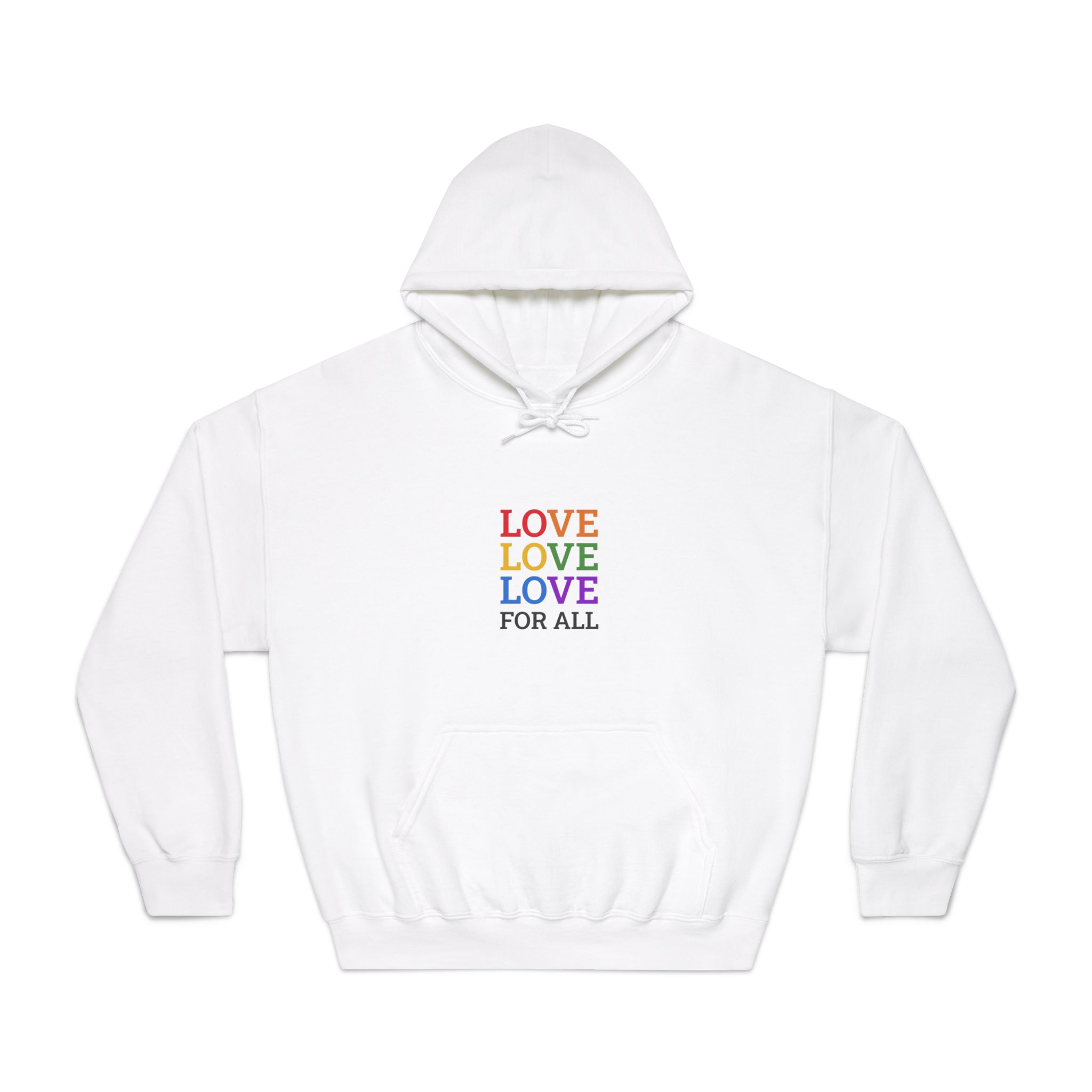 Love All Lgbtq Pride Month Positive Quote Rainbow Color Typographic Art White Background Unisex Dryblend Hooded Sweatshirt