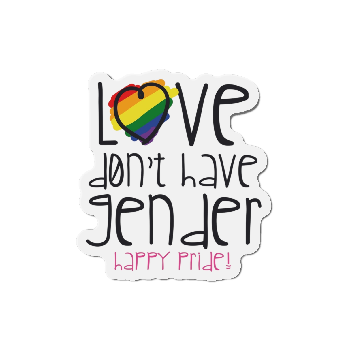 Design With Rainbow Colors Heart With Smile Encouraging Message Happy Pride Die Cut Magnets - Image 13