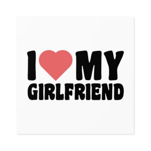I Love My Girlfriend Iheart My Girlfriend (1) Laminate Stickers Square