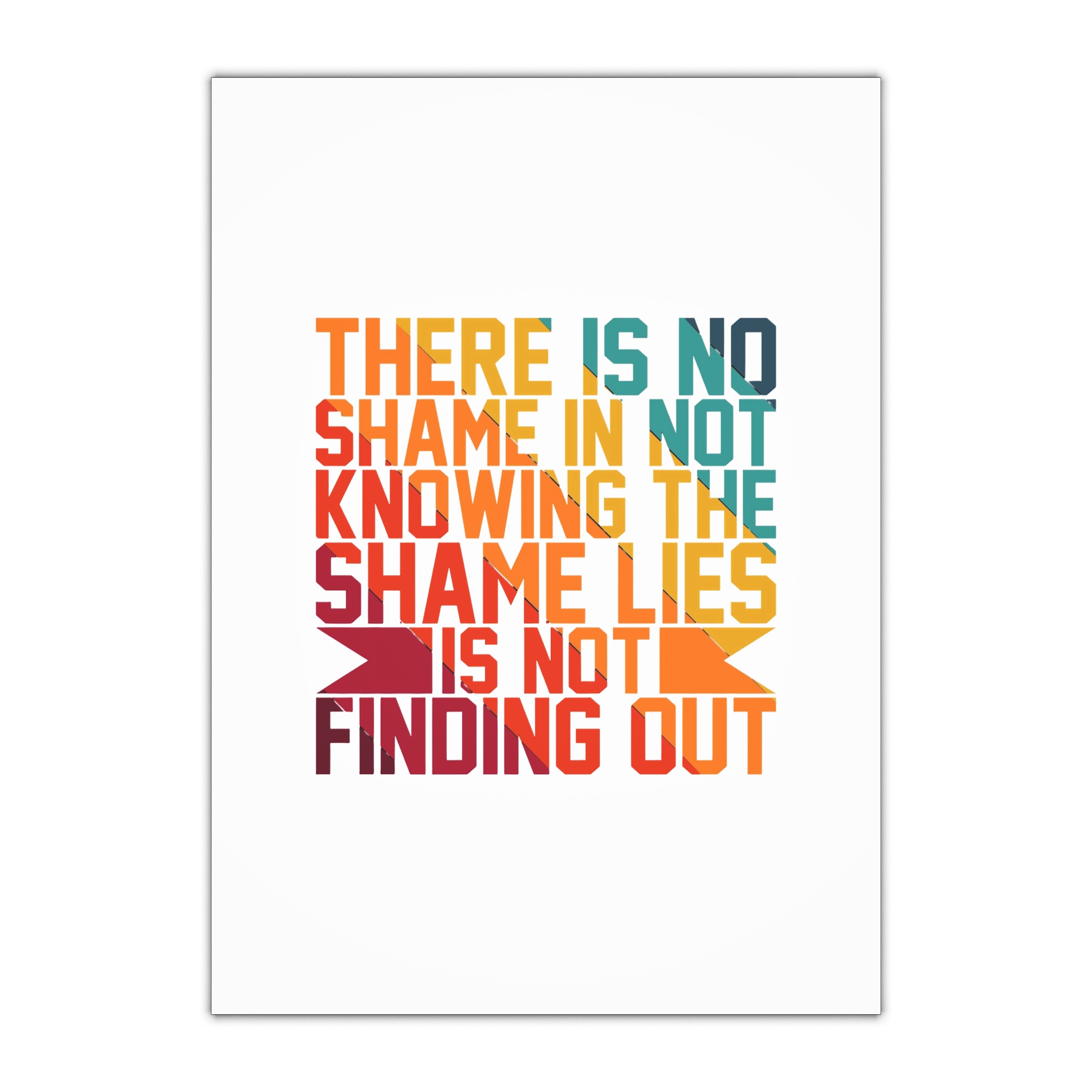 There Is No Shame Is Knowing Shame Lies Is Finding Out Typography Tshirt Design Gift Wrapping Paper Sheets 1pc