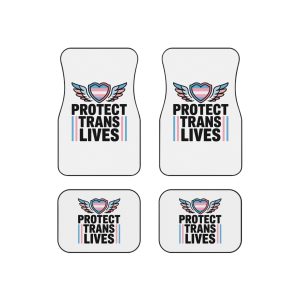Protect Trans Lives T Shirt Design Isolated White Background 2 Car Mats Set Of 4
