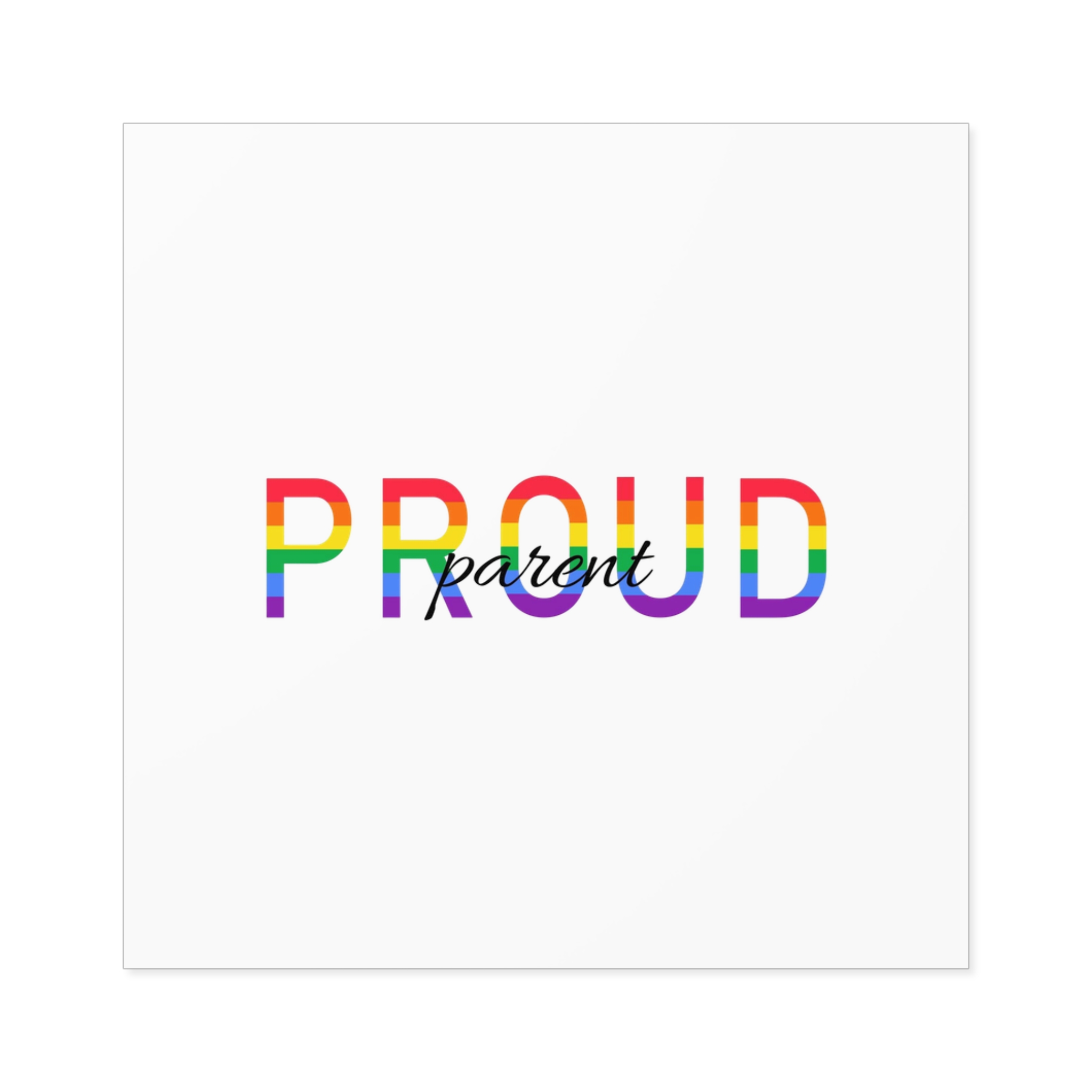 Proud Parent Letering Rainbow Colors Lgbt Flag Lgbt Parents Community Support Laminate Stickers Square - Image 21