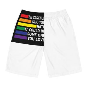 Be Careful Who You Hate It Could Be Some One You Love Shirt Design Vector Illustration Mens Board Shorts Aop