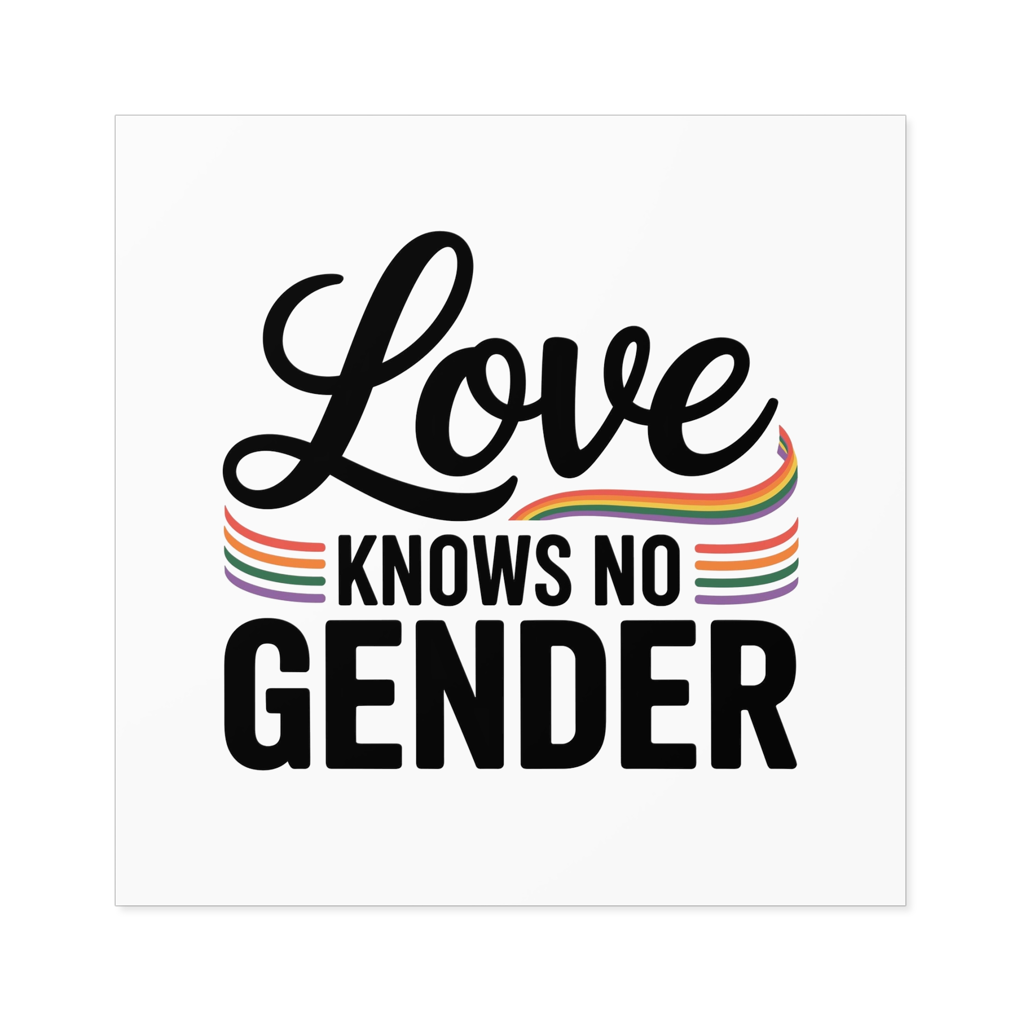 Love Knows No Gender T Shirt Design Isolated White Background 2 Laminate Stickers Square - Image 61