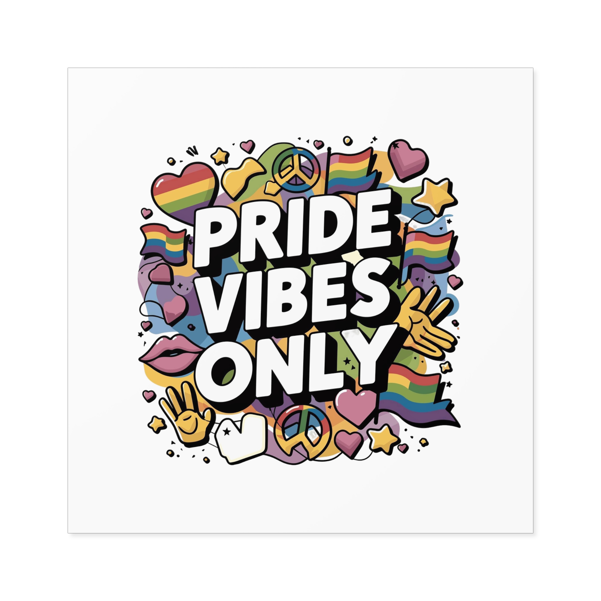 Pride Vibes Only T Shirt Design Isolated White Background Laminate Stickers Square - Image 37