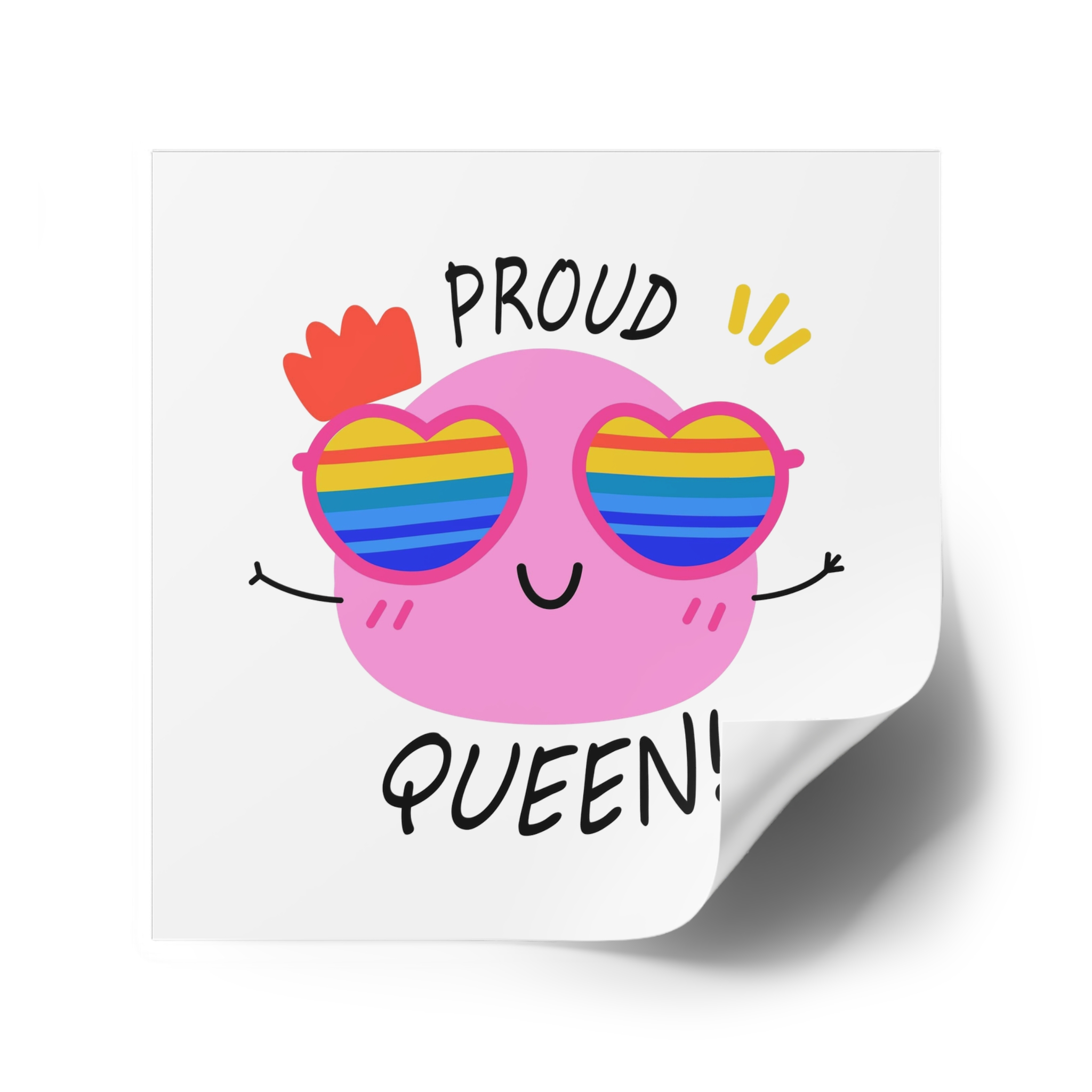 Pink Blob With Rainbow Heart Sunglasses Saying Proud Queen Flat Sticker Laminate Stickers Square - Image 74