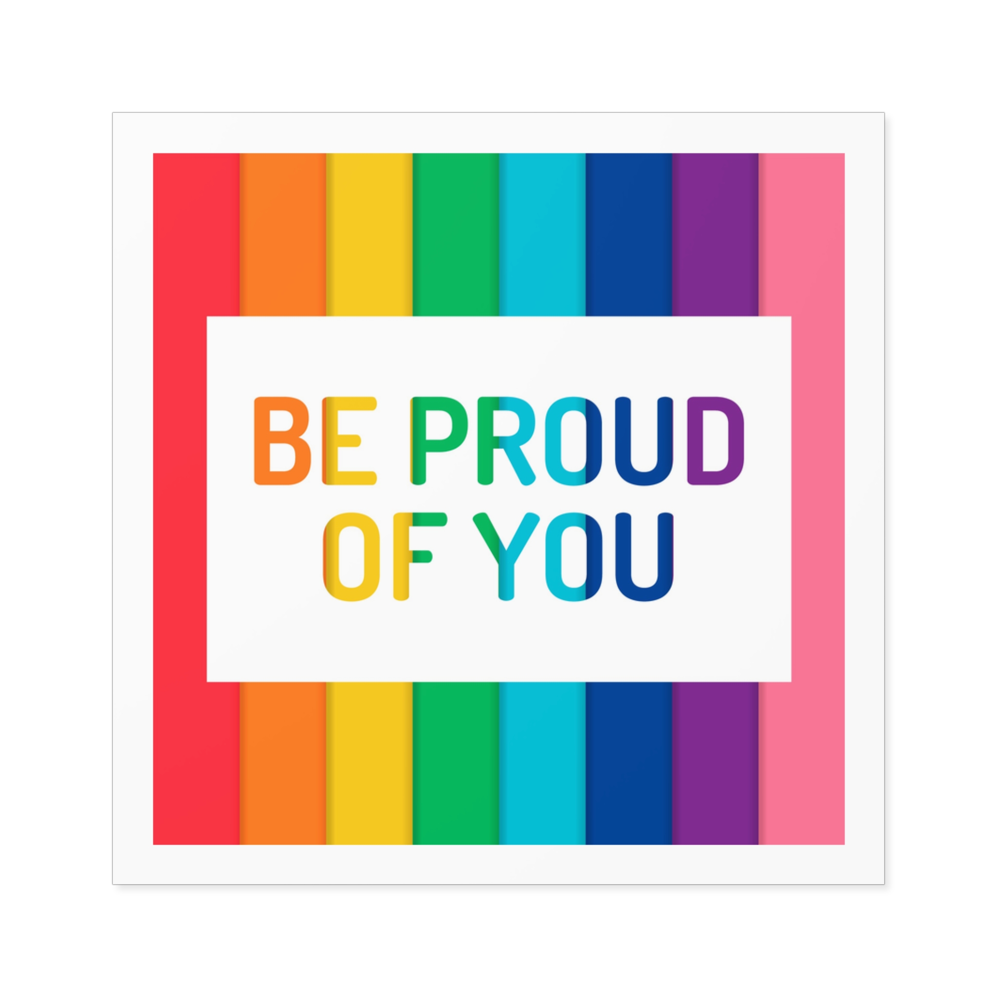Rainbow Colored Background With Be Proud You Concept Pride Month Laminate Stickers Square - Image 29