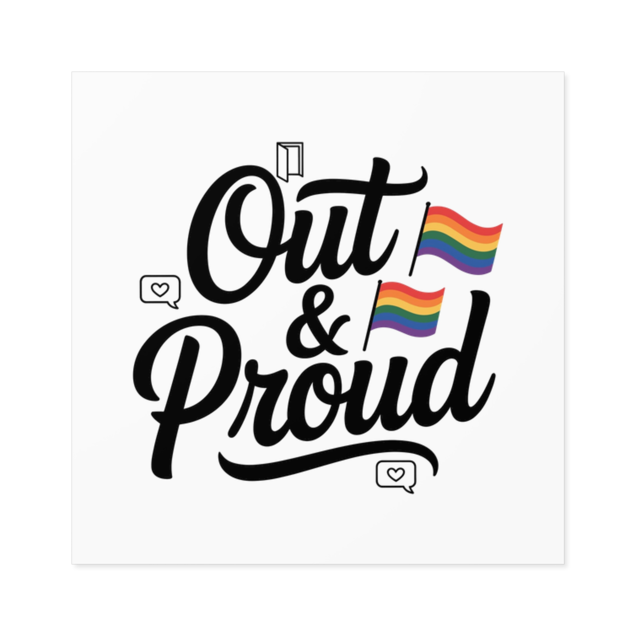 Out Proud T Shirt Design Isolated White Background1 Laminate Stickers Square