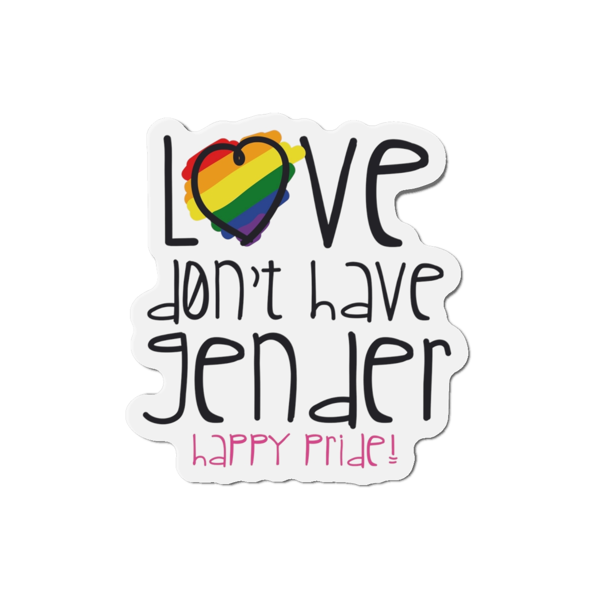 Design With Rainbow Colors Heart With Smile Encouraging Message Happy Pride Die Cut Magnets - Image 7