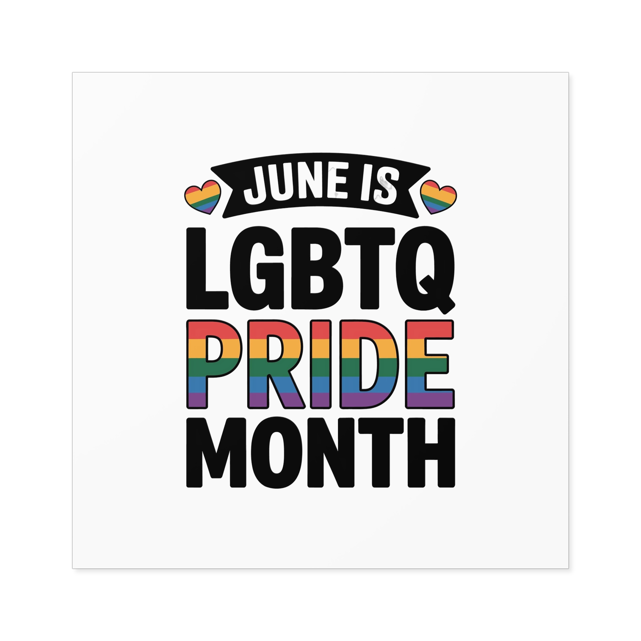June Is Lgbtq Pride Month Colorful Text Laminate Stickers Square - Image 61