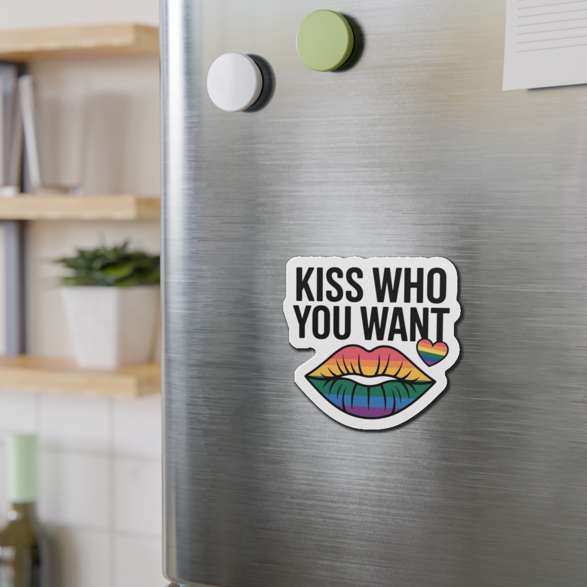 Kiss Who You Want T Shirt Design Isolated White Background Die Cut Magnets - Image 9