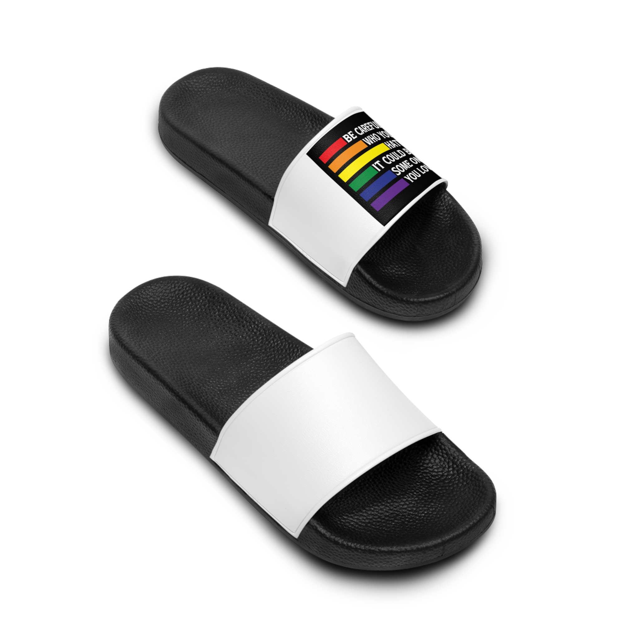 Be Careful Who You Hate It Could Be Some One You Love Shirt Design Vector Illustration Mens Slide Sandals - Image 4