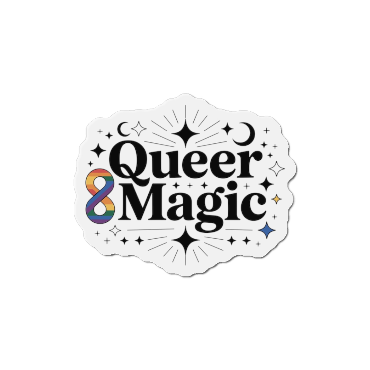 Queer Magic T Shirt Design Isolated White Background Die Cut Magnets