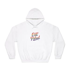 Out Proud T Shirt Design Isolated White Background Unisex Dryblend Hooded Sweatshirt