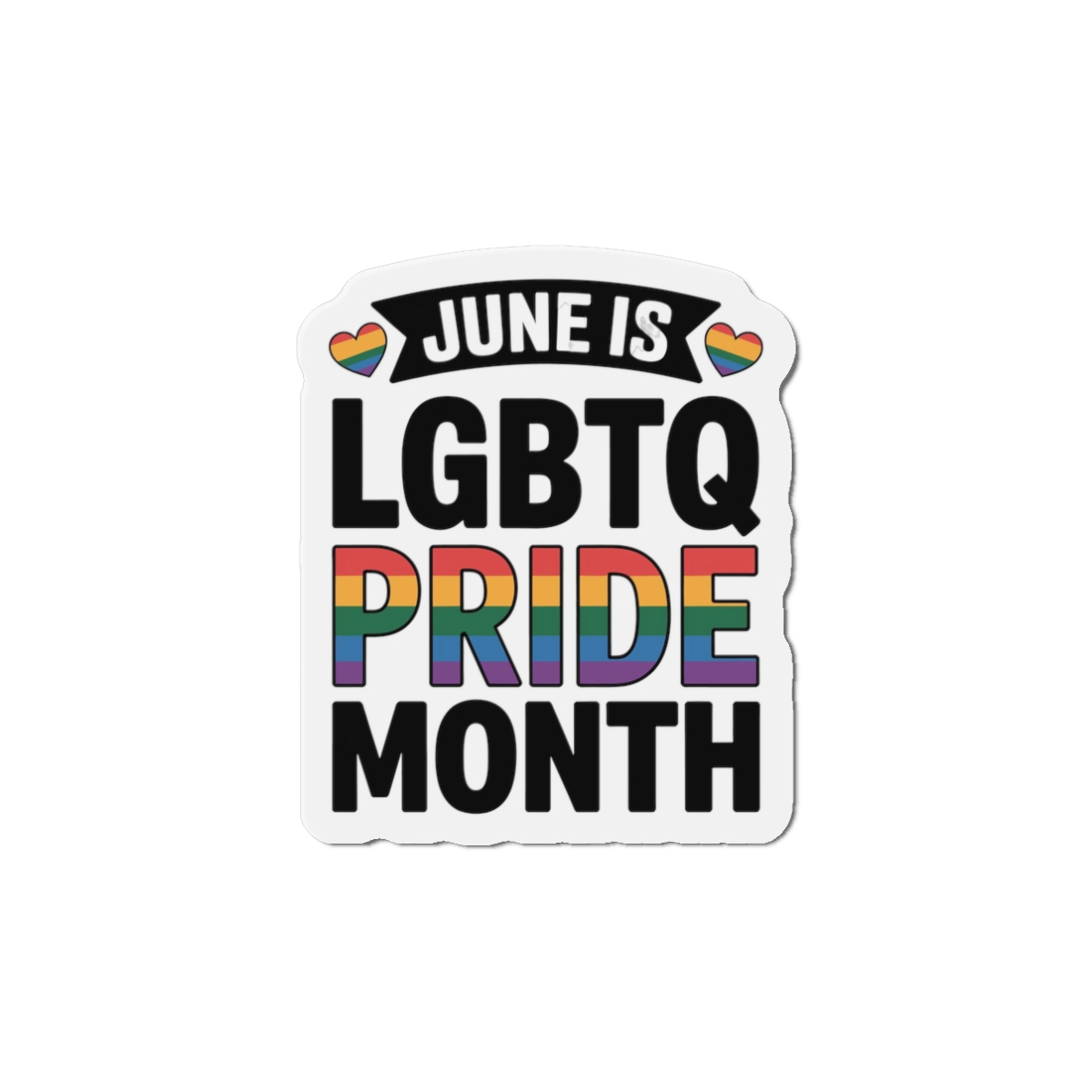 June Is Lgbtq Pride Month Colorful Text Die Cut Magnets - Image 4