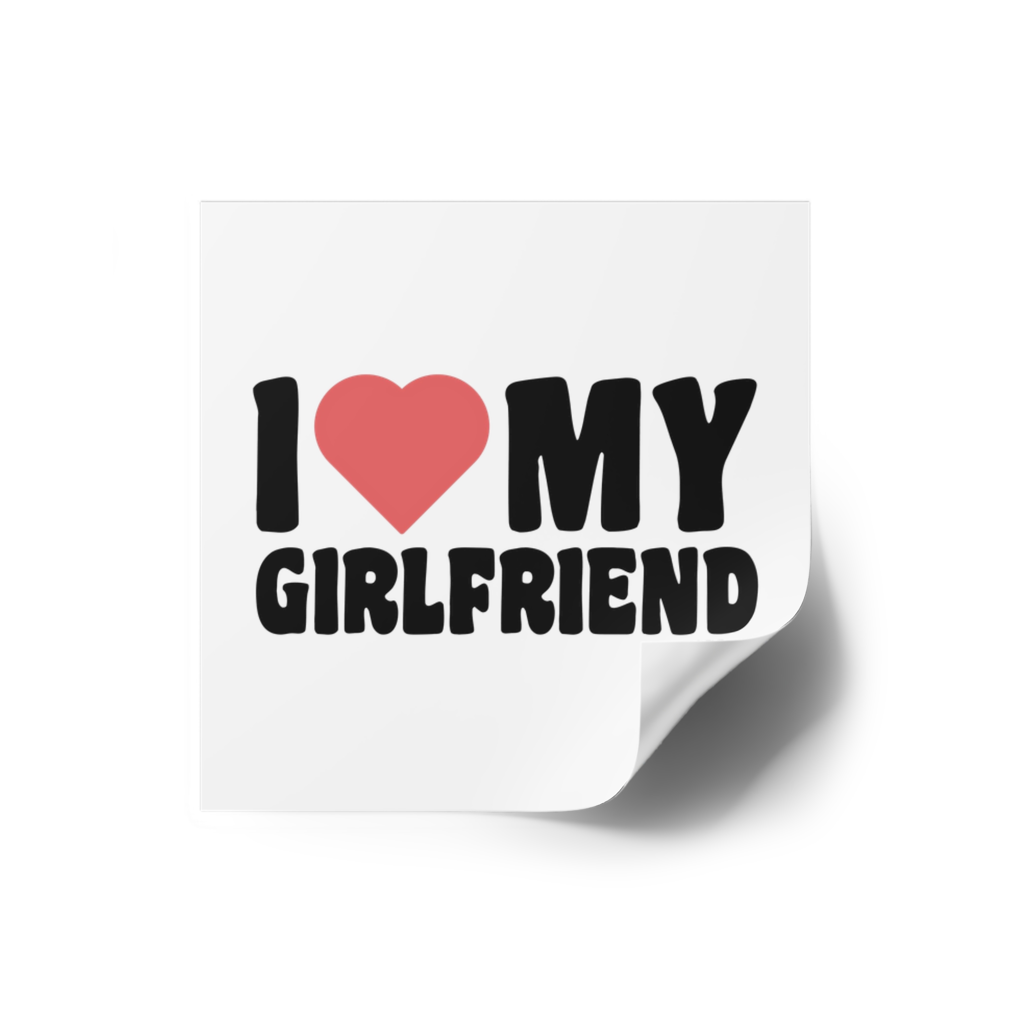 I Love My Girlfriend Iheart My Girlfriend (1) Laminate Stickers Square - Image 66