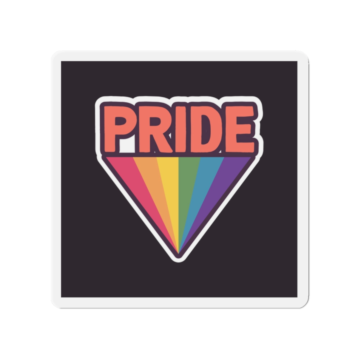 Pride With Rainbow Die Cut Magnets