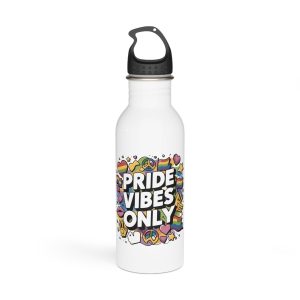 Pride Vibes Only T Shirt Design Isolated White Background Stainless Steel Water Bottle