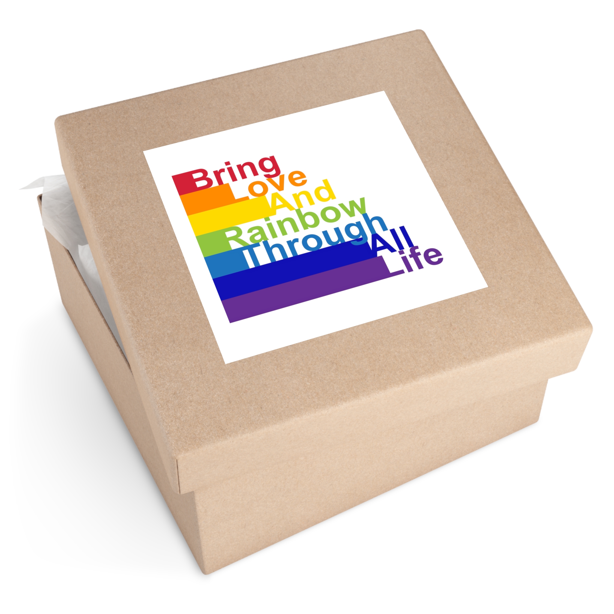 Lgbt Concept Motivating Phrase Colors Rainbow Bring Love Rainbow Through Life Laminate Stickers Square - Image 51