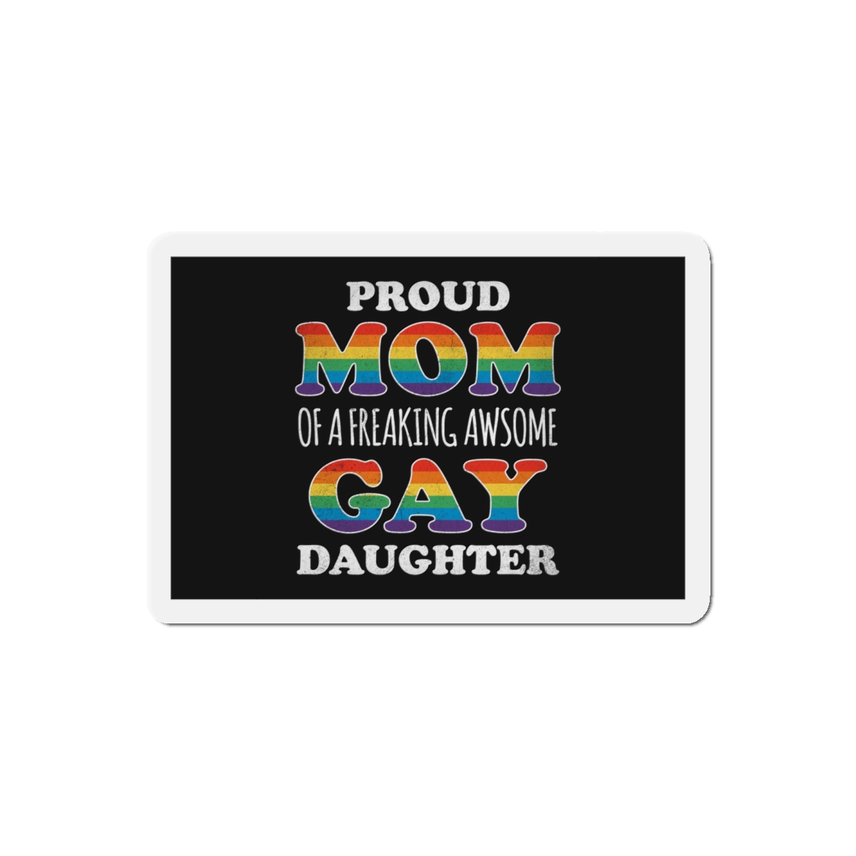 Mother Day Pride Rainbow Typography Vector Premium T Shirt(3) Die Cut Magnets - Image 10