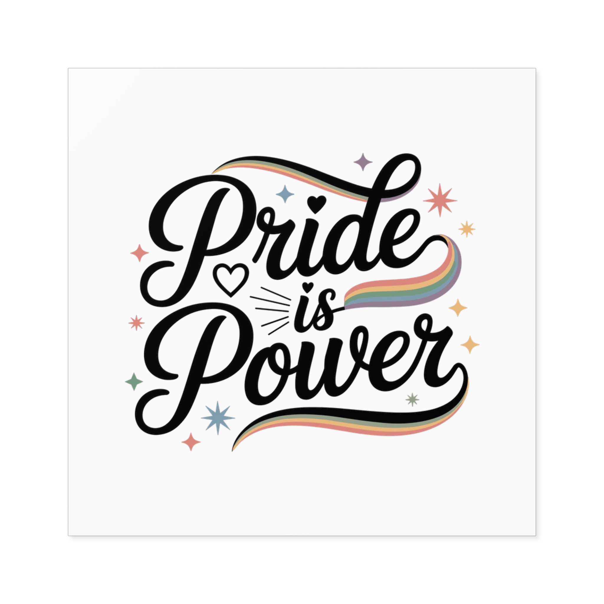Pride Is Power T Shirt Design Isolated White Background Laminate Stickers Square - Image 17
