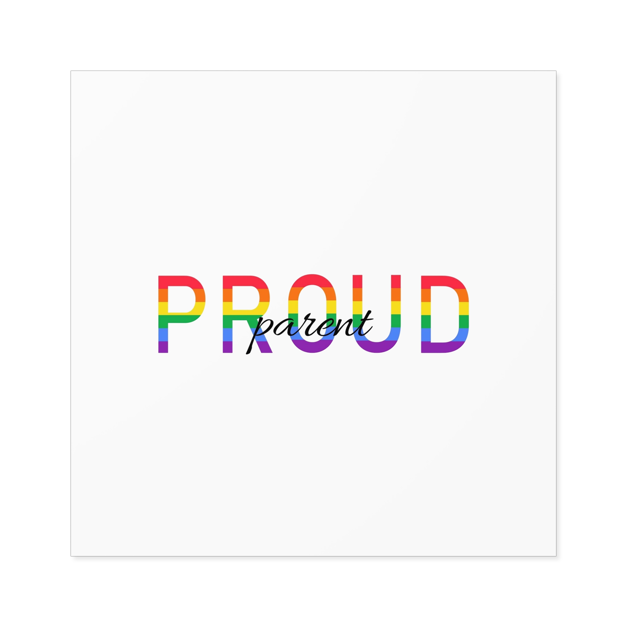 Proud Parent Letering Rainbow Colors Lgbt Flag Lgbt Parents Community Support Laminate Stickers Square - Image 49