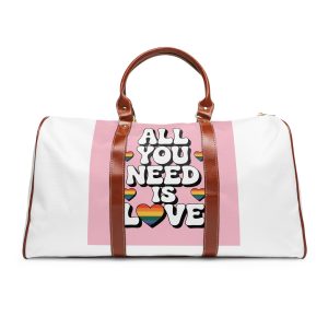 All You Need Is Love Pride Message Waterproof Travel Bag