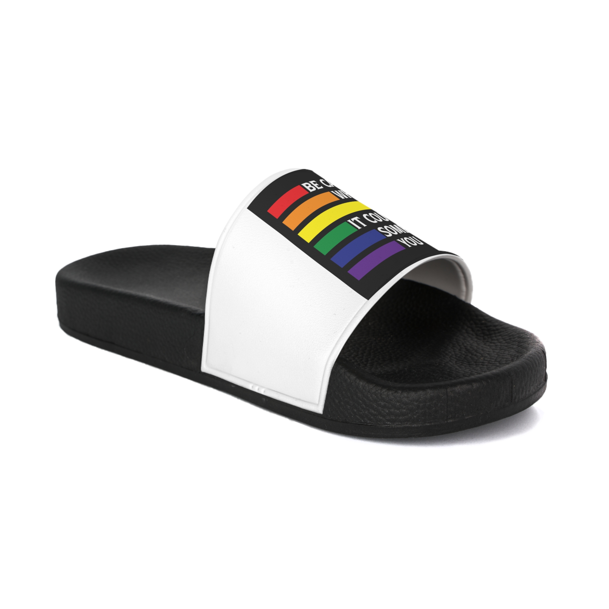 Be Careful Who You Hate It Could Be Some One You Love Shirt Design Vector Illustration Mens Slide Sandals - Image 2