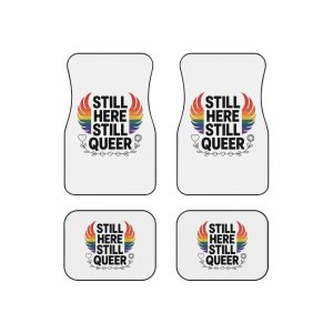 Still Here Still Queer T Shirt Design Isolated White Background 2 Car Mats Set Of 4
