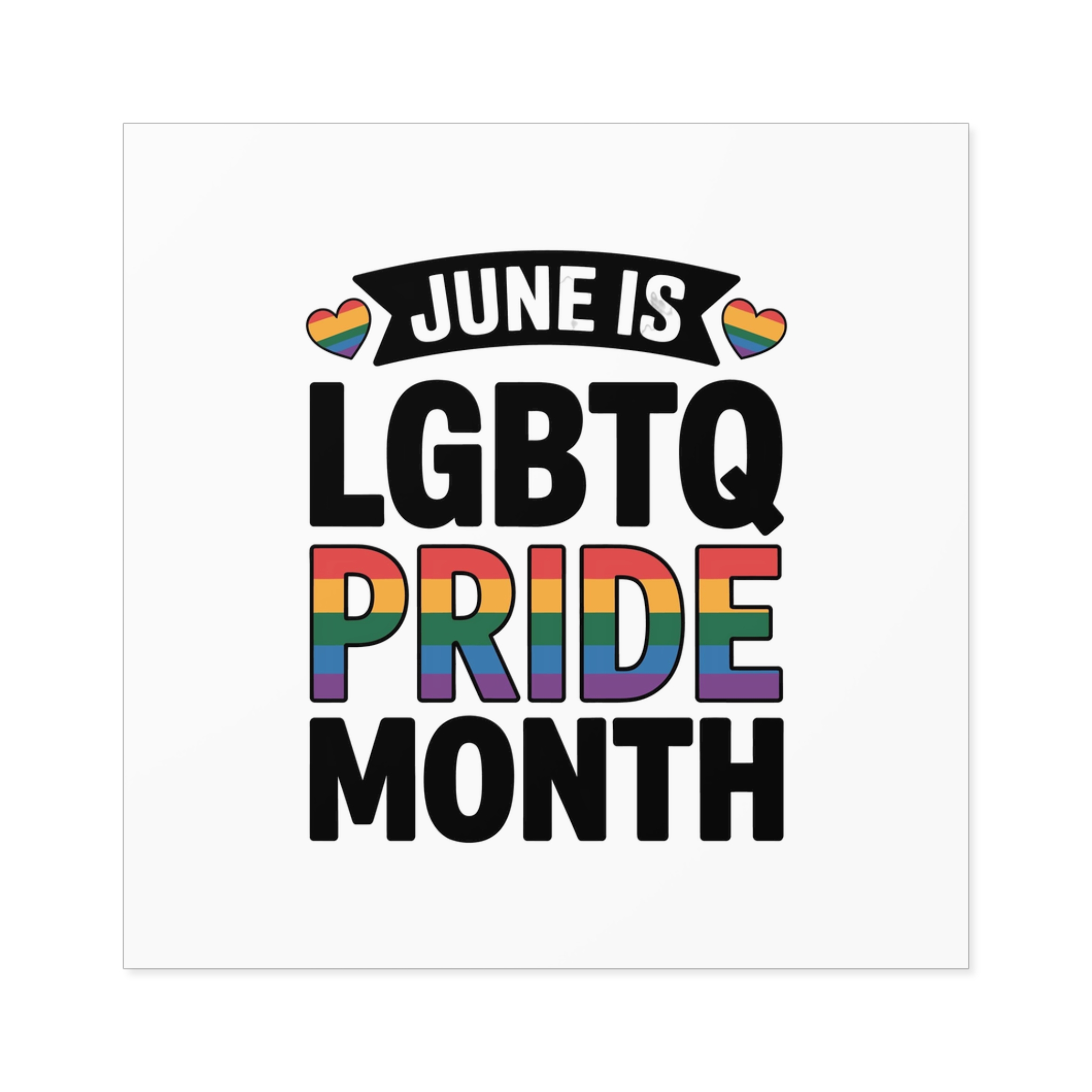 June Is Lgbtq Pride Month Colorful Text Laminate Stickers Square - Image 29