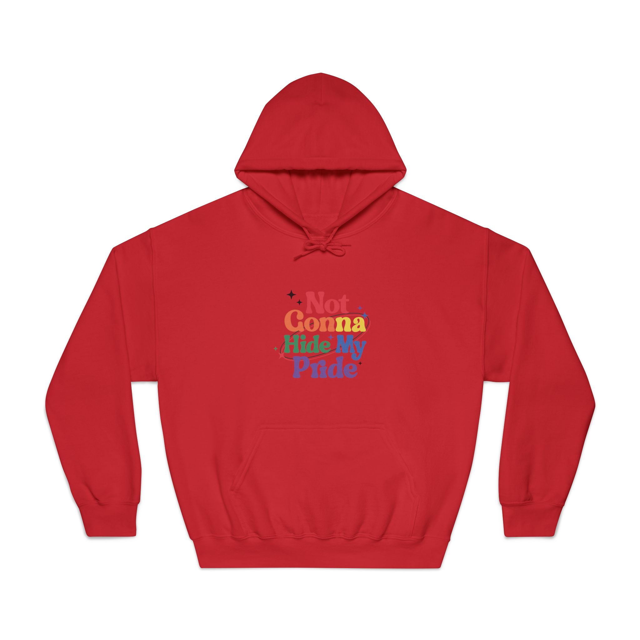 Poster That Says Gonna Hide My Pride Unisex Dryblend Hooded Sweatshirt - Image 33