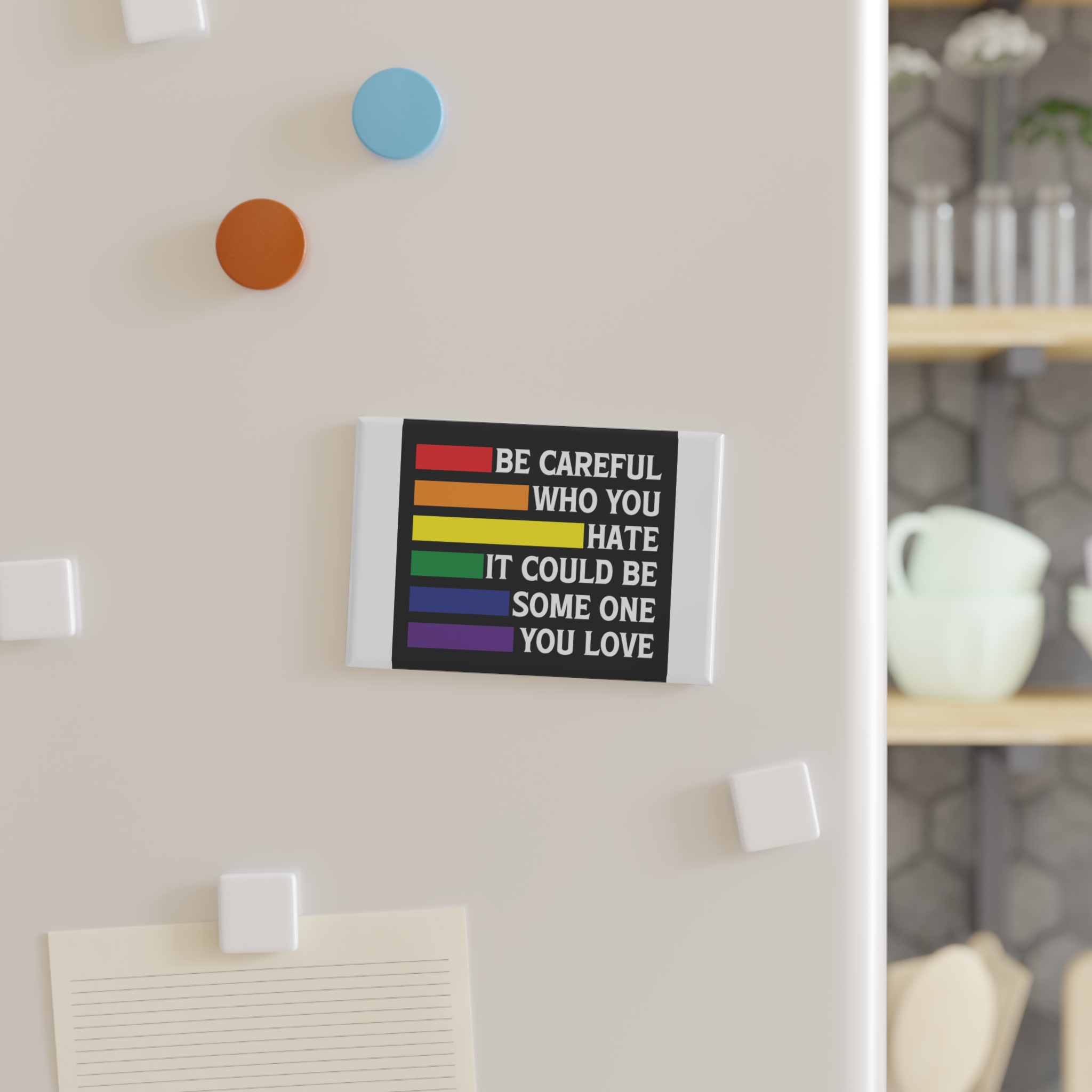 Be Careful Who You Hate It Could Be Some One You Love Shirt Design Vector Illustration Button Magnet Rectangle 1 And 10 Pcs - Image 7