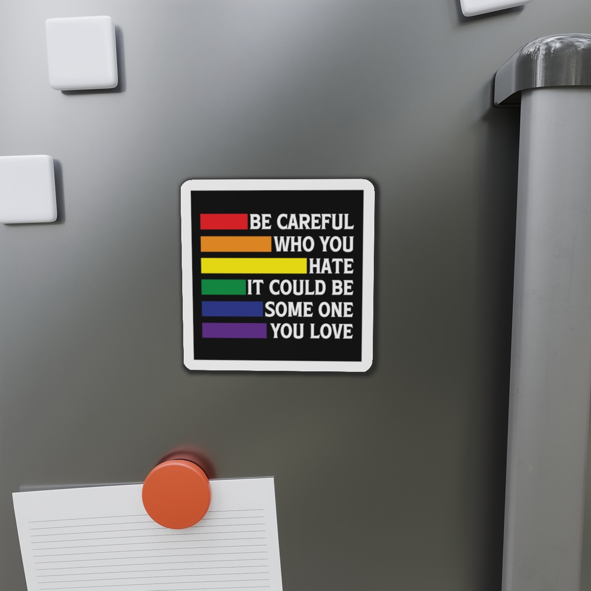 Be Careful Who You Hate It Could Be Some One You Love Shirt Design Vector Illustration Die Cut Magnets - Image 8