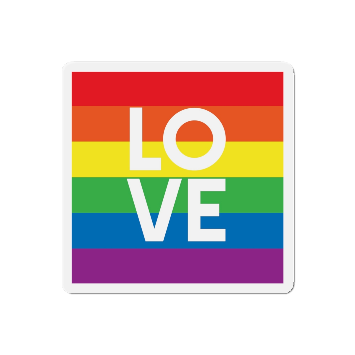 Love Lgbt Squere White Die Cut Magnets - Image 13