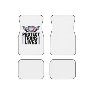 Protect Trans Lives T Shirt Design Isolated White Background 2 Car Mats Set Of 4