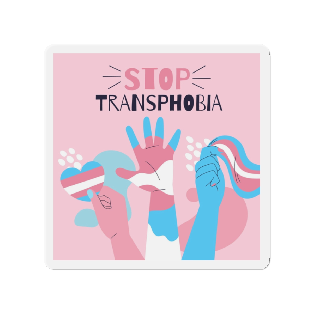 Hand Drawn Flat Design Stop Transphobia Concept Die Cut Magnets